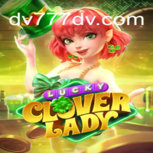 Explorando o Mundo Atraente de LuckyCloverLady em DV Slots